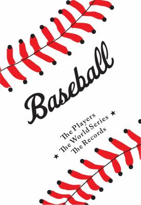 Baseball : the players, the series, the records