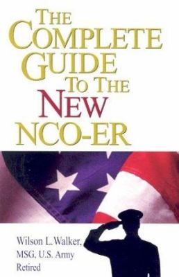 The complete guide to the new NCO-ER : how to receive and write an excellent report