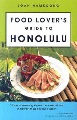Food lover's guide to Honolulu
