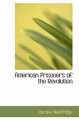 American prisoners of the Revolution