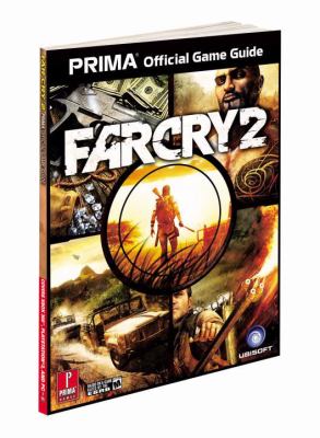 Far Cry 2 : Prima official game guide