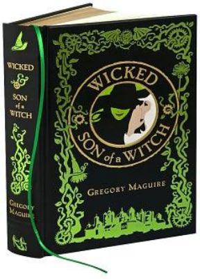 Wicked ; &, Son of a witch : two complete novels