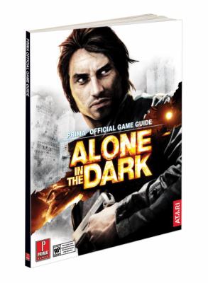 Alone in the dark : Prima official game guide