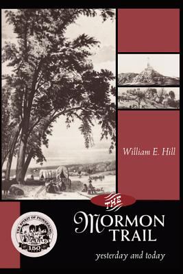 The Mormon Trail : yesterday and today