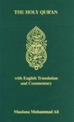 The Holy Qurʼān : Arabic text with English translation and commentary