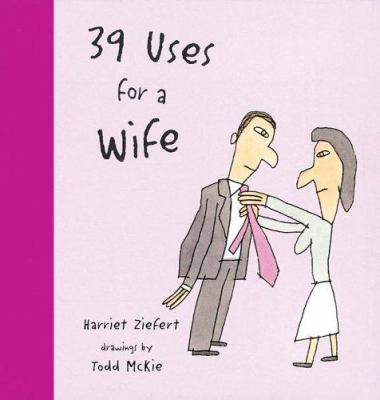 39 uses for a wife