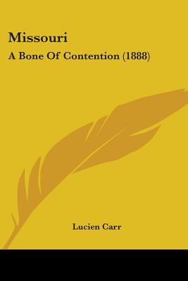 Missouri : a bone of contention (1888)