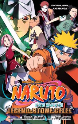 Naruto : the movie. Legend of the Stone of Gelel /