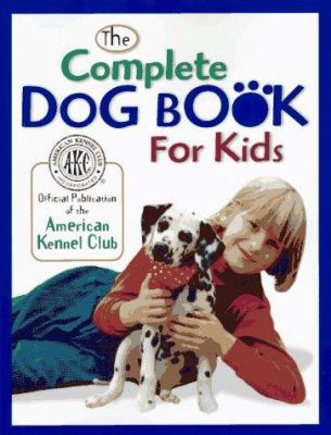The complete dog book for kids