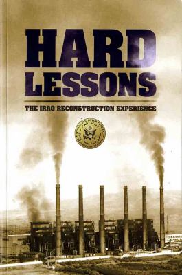 Hard lessons : the Iraq reconstruction experience