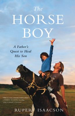 The horse boy : a father's quest to heal his son