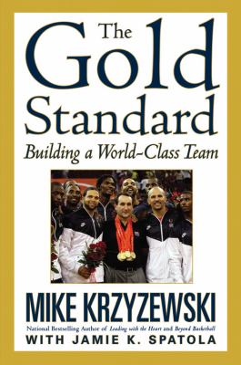 The gold standard : building a world-class team