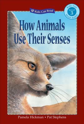 How animals use their senses