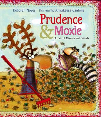 Prudence & Moxie : a tale of mismatched friends