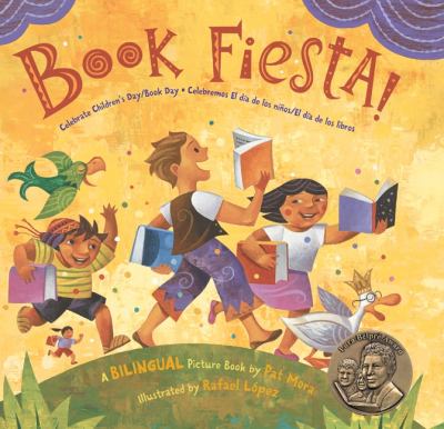 Book fiesta! : celebrate children's day/book day : a bilingual picture book