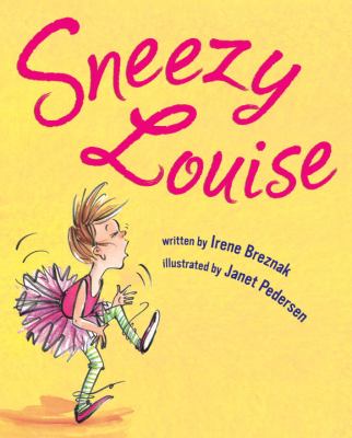 Sneezy Louise