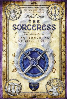 The Sorceress : the Secrets Of The Immortal Nicholas Flamel.