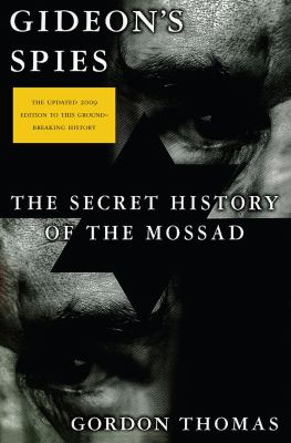 Gideon's spies : the secret history of the Mossad