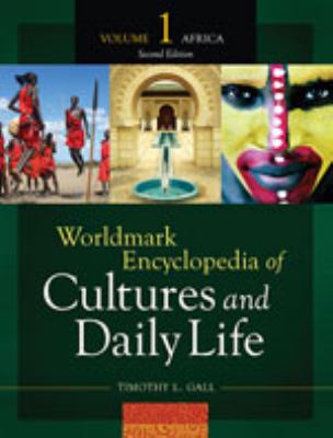 Worldmark encyclopedia of cultures and daily life