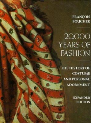 20,000 years of fashion : the history of costume and personal adornment