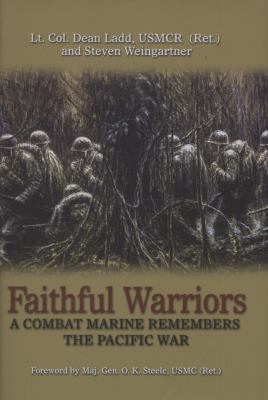 Faithful warriors : a combat marine remembers the Pacific War