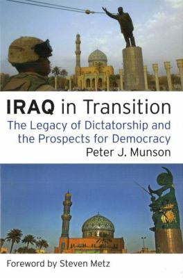 Iraq in transition : the legacy of dictatorship and the prospects for democracy