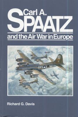 Carl A. Spaatz and the air war in Europe