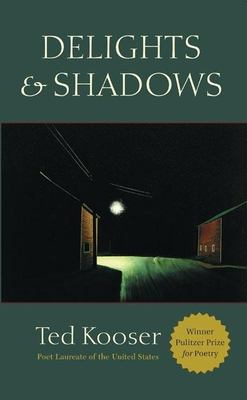 Delights & shadows : poems