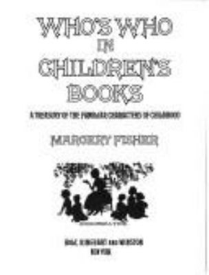 Who's who in children's books : a treasury of the familiar characters of childhood