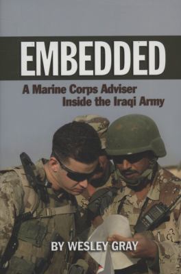 Embedded : a Marine Corps adviser inside the Iraqi army