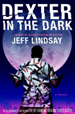 Dexter in the dark : a novel