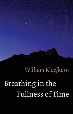 Breathing in the fullness of time