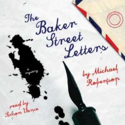 The Baker Street letters : a mystery