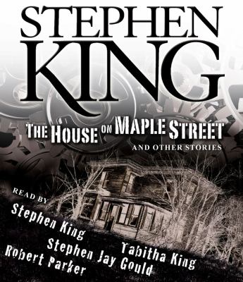 The house on Maple Street : and other stories