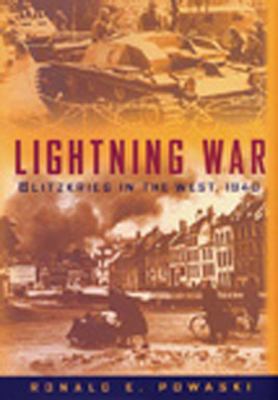 Lightning war : Blitzkrieg in the west, 1940