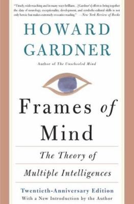 Frames of mind : the theory of multiple intelligences