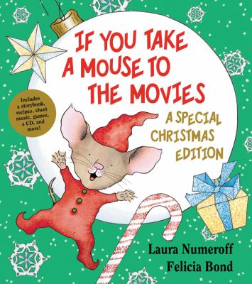 If you take a mouse to the movies : a special Christmas edition