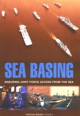 Sea basing : ensuring joint force access from the sea