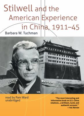 Stilwell and the American experience in China, 1911-45