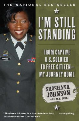 I'm still standing : from captive U.S. soldier to free citizen-- my journey home