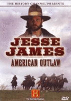 Jesse James : American outlaw