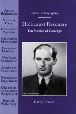 Holocaust rescuers : ten stories of courage
