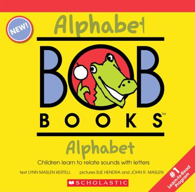 My first Bob books : alphabet : children learn to relate sounds with letters