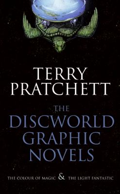 The Discworld Graphic Novels: the colour of magic and the light fantastic/