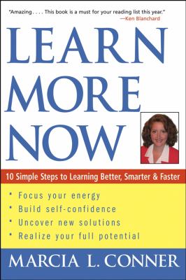 Learn more now : 10 simple steps to learning better, smarter, and faster