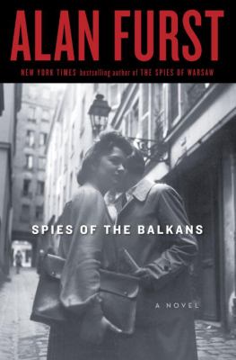 Spies of the Balkans : a novel
