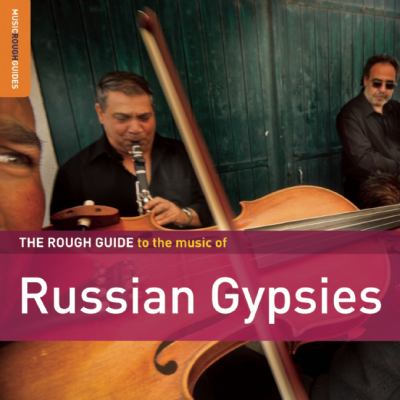 Rough guide to the music of Russian gypsies