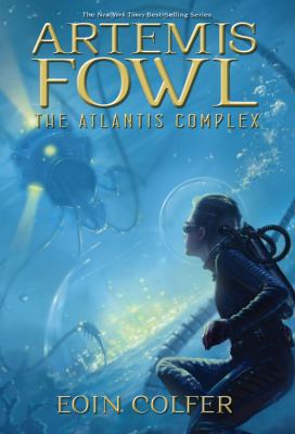 Artemis Fowl : the Atlantis complex. The Atlantis complex /