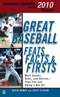Great baseball feats, facts, & firsts (2010)