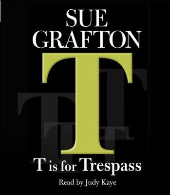 "T" is for trespass